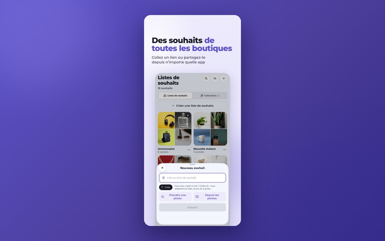 Un nouveau souhait : un lien de n’importe quelle boutique, une photo prise avec l’appareil photo ou tirée de la galerie