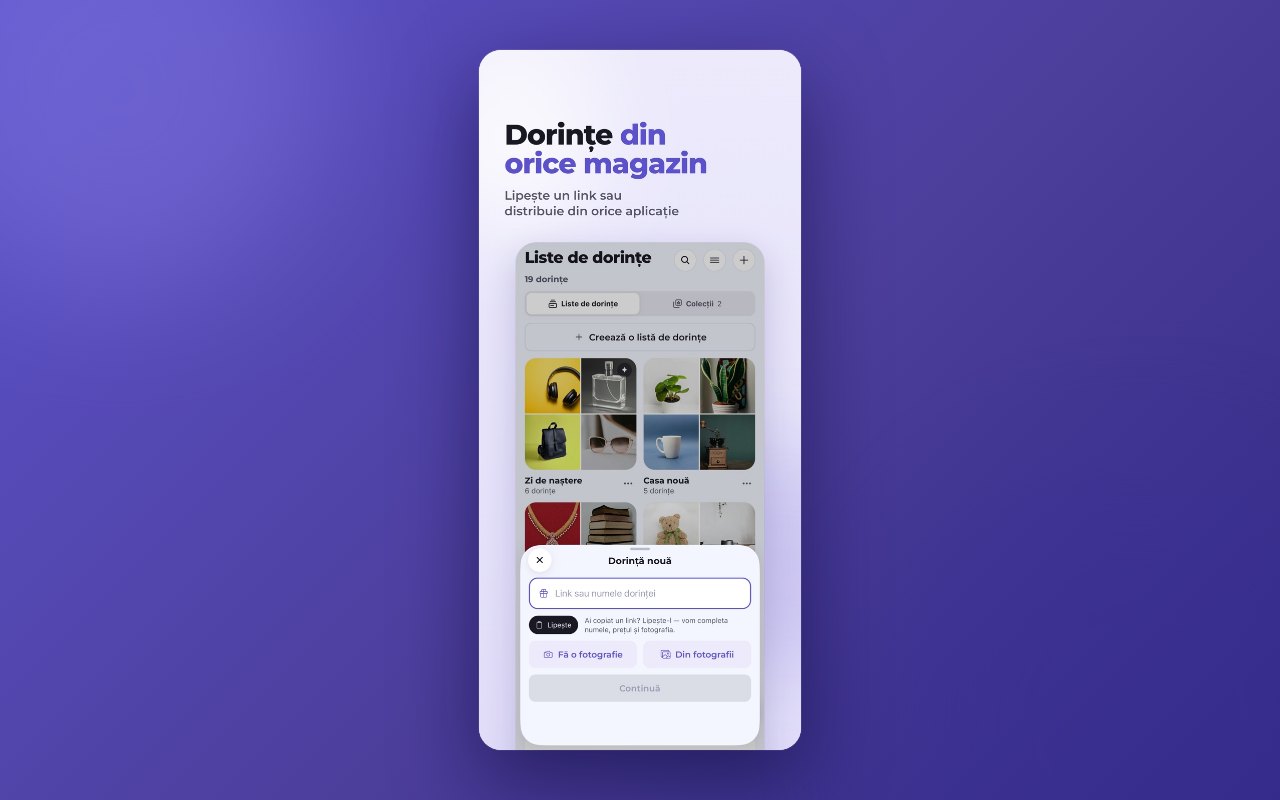 O dorință nouă: un link din orice magazin, o poză cu camera sau din galerie